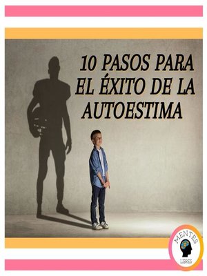 cover image of 10 pasos para el éxito de la autoestima